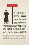 Affiche ‘Tentoonstelling van de Amsterdamse verkeerspolitie in het Waaggebouw’