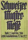 Schweizer Muster-Messe, Basel, 22. April bis 2. Mai, Letzter Anmeldetermin 31. Jan. 1922