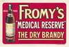 Fromy’s ‘Medical Reserve’ The dry Brandy