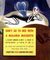 Don’t go to bed with a malaria mosquito