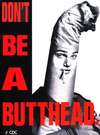 Don’t be a butthead
