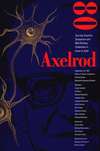 Axelrod 80; one day scientific symposium and 80th birthday celebration in honor of Julie Axelrod