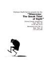 Employee Health Service presents the film Glaucoma–the sneak thief of sight