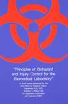 Principles of biohazard and injury control for the biomedical laboratory