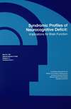 Syndromic profiles of neurocognitive deficit; implications for brain function