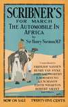 Scribner’s for March, the automobile in Africa by Sir Henry Norman, MP