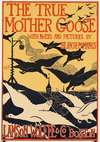 The true Mother Goose
