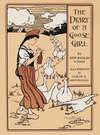 The diary of a goose girl by Kate Douglas Wiggin