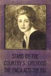 Stand by the country’s girlhood–The Y.W.C.A. acts for you
