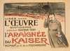 Lisez dans ‘l’Oeuvre’ . . . ‘L’Araignée du Kaiser’ roman par G. de la Fouchardiére