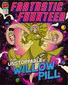 Fantastic Fourteen; The Unstoppable Willow Pill