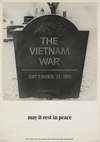 The Vietnam War, died December 31, 1971 May it rest in peace