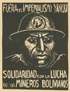 Fuera el imperialismo yanqui. Solidaridad con la Lucha de los Mineros Bolivianos