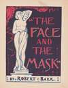 The face and the mask by Robert Barr