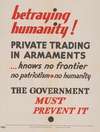 Betraying humanity! Private trading in armaments knows no frontier, no patriotism, no humanity…