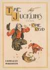 The jucklins, a novel by Opie Read.