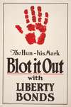 The Hun – His mark – Blot it out with Liberty Bonds