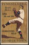Pennsylvania vs. Georgetown, base ball, April 8th and 10th–Georgetown field