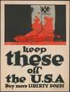 Keep these off the U.S.A. – Buy more Liberty Bonds