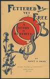 Fettered yet free, a study in heredity by Annie S. Swan