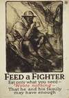 Feed a fighter – Eat only what you need – Waste nothing – That he and his family may have enough
