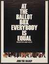 At the ballot box, everybody is equal, register and vote Join the NAACP.