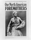 The National Organization for Women presents a multi-media documentary — Our North American foremothers, written and produced by Anne Grant …