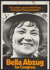 This woman’s place is in the house — the House of Representatives!; Bella Abzug for Congress