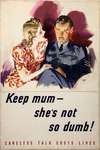 Keep mum – she’s not so dumb! Careless talk costs lives