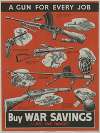A Gun For Every Job – Buy War Savings – Hit the Target