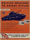 British Weapons to Defeat Hitler – Britain is Building 30,000 Tanks to Destroy Her Enemies