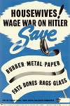 Housewives! Wage War on Hitler – Save
