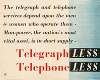 Telegraph Less – Telephone Less