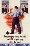 Use Your Pay During the War to Add to Your Pay After the War!
