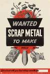 Wanted: Scrap Metal…To Make Tanks, Shells, Guns
