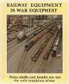 Railway Equipment is War Equipment