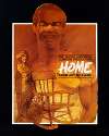 THE NEGRO ENSEMBLE COMPANY PRODUCTION. HOME by SAMM-ART WILLIAMS