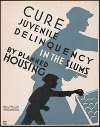 Cure juvenile delinquency in the slums by planned housing