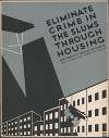 Eliminate crime in the slums through housing