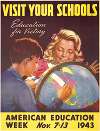 Visit your schools. Education for victory. American Education Week Nov. 7-13, 1943