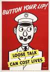 Button your lip! Loose talk can cost lives