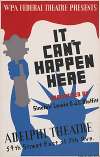 WPA Federal Theatre presents ‘It can’t happen here’