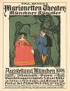 Paul Brann’s Marionetten Theater Münchner Künstler – Ausstellung München 1908