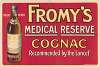 Fromy’s Medical Reserve Cognac