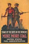 Stand by the boys in the trenches–Mine more coal