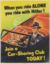 When you ride alone, you ride with Hitler! Join a car-sharing club today!