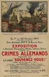 Souvenez-vous des crimes allemands. Exposition du 1er au 30 octobre 1917