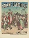 Madame Cartouche, Opéra-Comique en 3 Actes