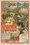 Chemins de Fer de l’Est. Voyages circulaires dans les Vosges, 1890