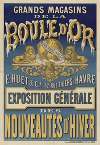 Grands magasins de la Boule d’Or. Maison fondée en 1853. E. Huet & Cie, 32 rue Thiers, Havre